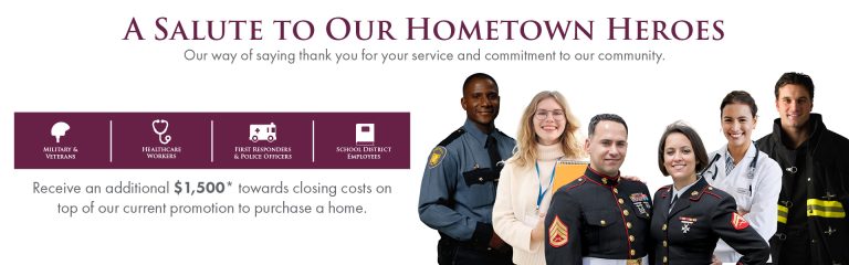 Hometown heroes and first responders promotion for new homes